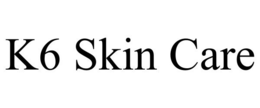 K6 SKIN CARE trademark