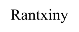RANTXINY trademark