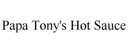 PAPA TONY'S HOT SAUCE trademark