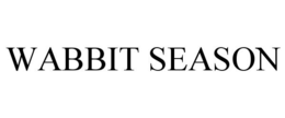 WABBIT SEASON trademark