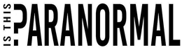IS THIS PARANORMAL trademark