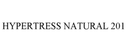HYPERTRESS NATURAL 201 trademark