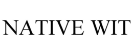 NATIVE WIT trademark