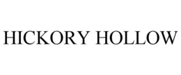 HICKORY HOLLOW trademark