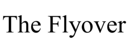 THE FLYOVER trademark