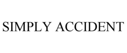 SIMPLY ACCIDENT trademark