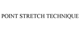 POINT STRETCH TECHNIQUE trademark
