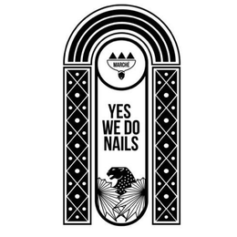 MARCHÉ YES WE DO NAILS trademark