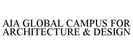 AIA GLOBAL CAMPUS FOR ARCHITECTURE & DESIGN trademark