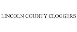 LINCOLN COUNTY CLOGGERS trademark