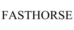 FASTHORSE trademark