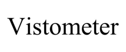 VISTOMETER trademark
