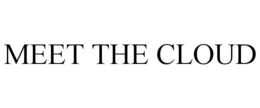 MEET THE CLOUD trademark