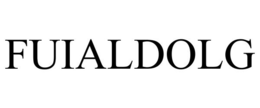 FUIALDOLG trademark