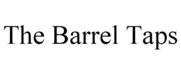 THE BARREL TAPS trademark