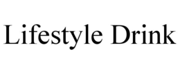LIFESTYLE DRINK trademark