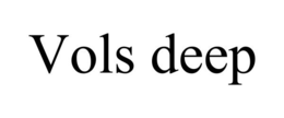 VOLS DEEP trademark