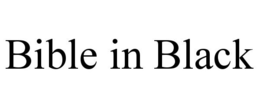 BIBLE IN BLACK trademark