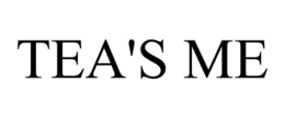 TEA'S ME trademark