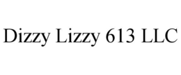 DIZZY LIZZY 613 LLC trademark