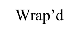 WRAP'D trademark