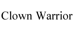 CLOWN WARRIOR trademark