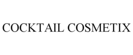 COCKTAIL COSMETIX trademark
