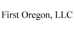 FIRST OREGON, LLC trademark