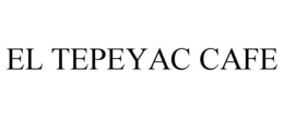 EL TEPEYAC CAFE trademark