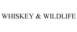 WHISKEY & WILDLIFE trademark