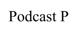 PODCAST P trademark