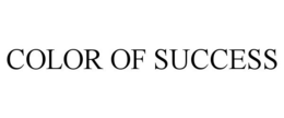 COLOR OF SUCCESS trademark