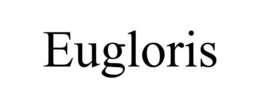 EUGLORIS trademark