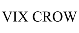 VIX CROW trademark