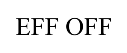 EFF OFF trademark