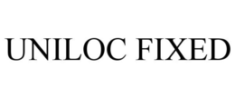 UNILOC FIXED trademark