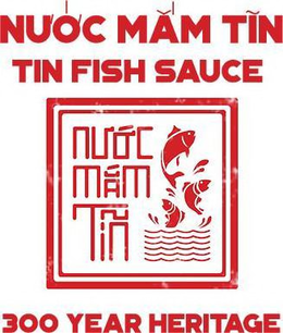 NUOC MAM TIN TIN FISH SAUCE NUOC MAM TIN 300 YEAR HERITAGE trademark