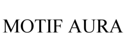 MOTIF AURA trademark