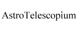 ASTROTELESCOPIUM trademark