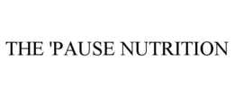 THE 'PAUSE NUTRITION trademark