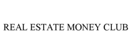 REAL ESTATE MONEY CLUB trademark