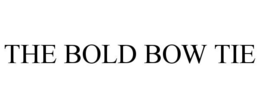 THE BOLD BOW TIE trademark