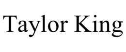 TAYLOR KING trademark