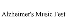 ALZHEIMER'S MUSIC FEST trademark
