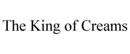 THE KING OF CREAMS trademark