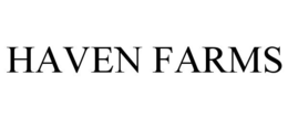 HAVEN FARMS trademark