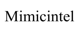 MIMICINTEL trademark