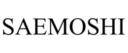 SAEMOSHI trademark