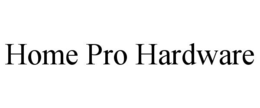 HOME PRO HARDWARE trademark