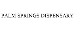 PALM SPRINGS DISPENSARY trademark